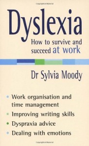 Dyslexia: How to survive and succeed at work